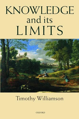 Knowledge and Its Limits von Oxford University Press